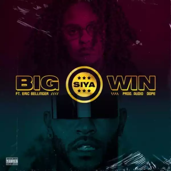 Siya - Big Win (feat. Eric Bellinger)